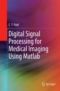 Titelbild: Digital Signal Processing for Medical Imaging Using Matlab 9781461431398