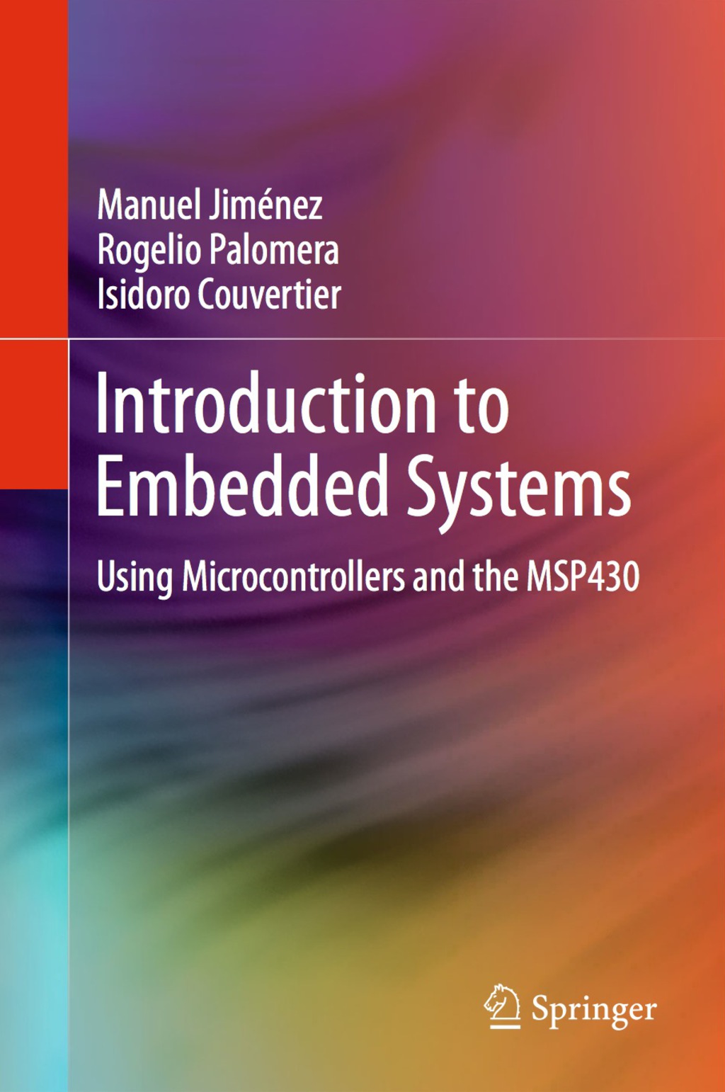 Introduction to Embedded Systems Using Microcontrollers and the MSP430