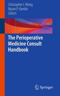 Cover image: The Perioperative Medicine Consult Handbook 9781461432197