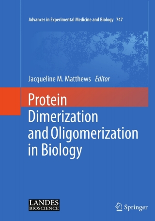 Cover image: Protein Dimerization and Oligomerization in Biology 1st edition 9781461432289