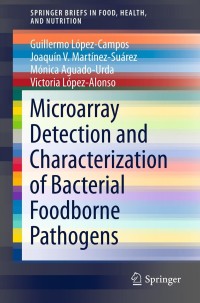 Imagen de portada: Microarray Detection and Characterization of Bacterial Foodborne Pathogens 9781461432494