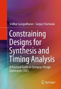 Titelbild: Constraining Designs for Synthesis and Timing Analysis 9781489989161