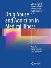 Cover image: Drug Abuse and Addiction in Medical Illness 1st edition 9781461433743