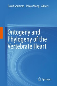 Cover image: Ontogeny and Phylogeny of the Vertebrate Heart 1st edition 9781461433866