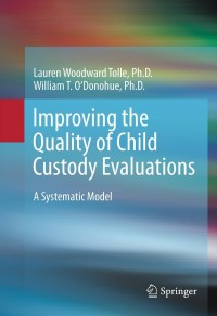 Cover image: Improving the Quality of Child Custody Evaluations 9781461434047