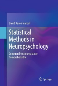 Cover image: Statistical Methods in Neuropsychology 9781461434160
