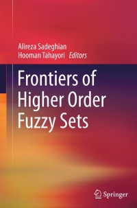 Imagen de portada: Frontiers of Higher Order Fuzzy Sets 9781461434412