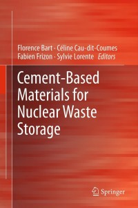 Imagen de portada: Cement-Based Materials for Nuclear Waste Storage 9781461434443