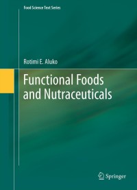 Omslagafbeelding: Functional Foods and Nutraceuticals 9781461434795