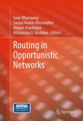 صورة الغلاف: Routing in Opportunistic Networks 9781461435136