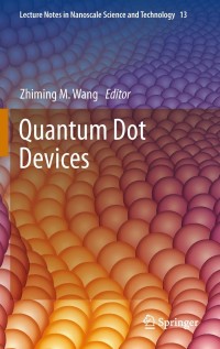 Cover image: Quantum Dot Devices 1st edition 9781461435693