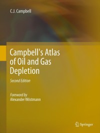 Titelbild: Campbell's Atlas of Oil and Gas Depletion 2nd edition 9781461435754