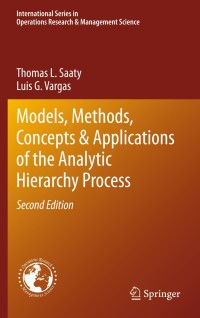 Omslagafbeelding: Models, Methods, Concepts & Applications of the Analytic Hierarchy Process 2nd edition 9781461435969