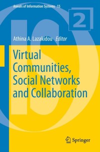 Cover image: Virtual Communities, Social Networks and Collaboration 1st edition 9781461436331
