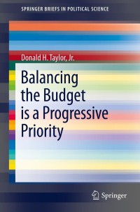 表紙画像: Balancing the Budget is a Progressive Priority 9781461436638