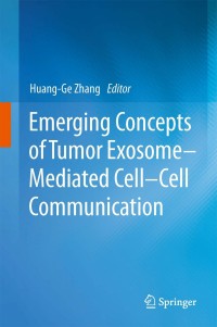 Immagine di copertina: Emerging Concepts of Tumor Exosome–Mediated Cell-Cell Communication 9781461436966