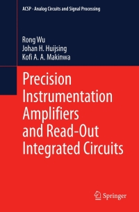 表紙画像: Precision Instrumentation Amplifiers and Read-Out Integrated Circuits 9781461437307