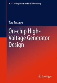 Cover image: On-chip High-Voltage Generator Design 9781461438489