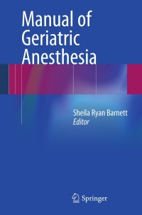 Imagen de portada: Manual of Geriatric Anesthesia 9781461438878