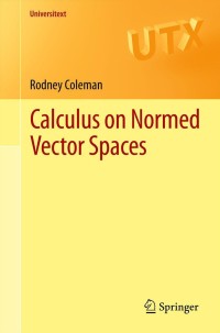 Cover image: Calculus on Normed Vector Spaces 9781461438939