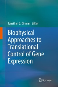 صورة الغلاف: Biophysical approaches to translational control of gene expression 9781461439905