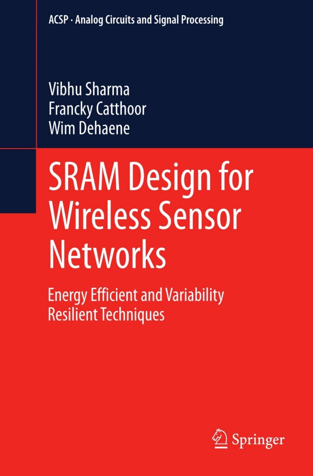 SRAM Design for Wireless Sensor Networks (eBook Rental)