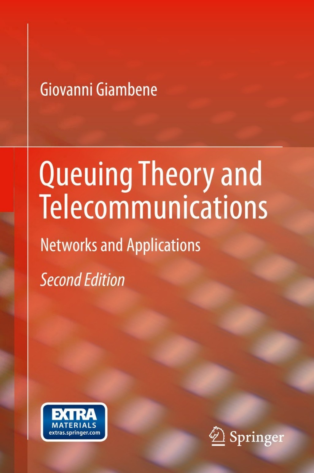 Queuing Theory and Telecommunications Networks and Applications 2nd Edition