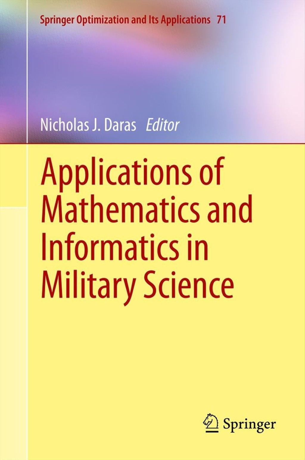 Applications of Mathematics and Informatics in Military Science 1st Edition