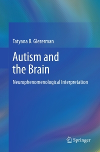 Cover image: Autism and the Brain 9781461441113