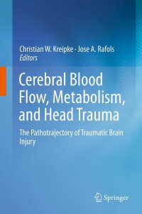 Cover image: Cerebral Blood Flow, Metabolism, and Head Trauma 9781461441472