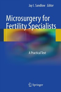 Imagen de portada: Microsurgery for Fertility Specialists 9781461441953