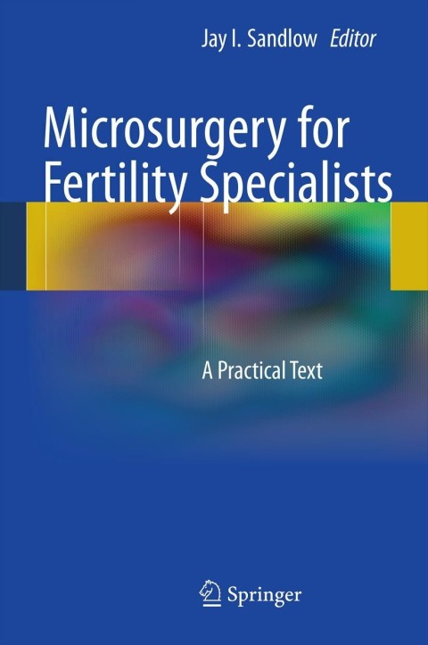 Microsurgery for Fertility Specialists : A Practical Text - FULL INSTANT DOWNLOAD | PDF DOCX EPUB