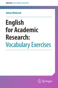 表紙画像: English for Academic Research: Vocabulary Exercises 9781461442677