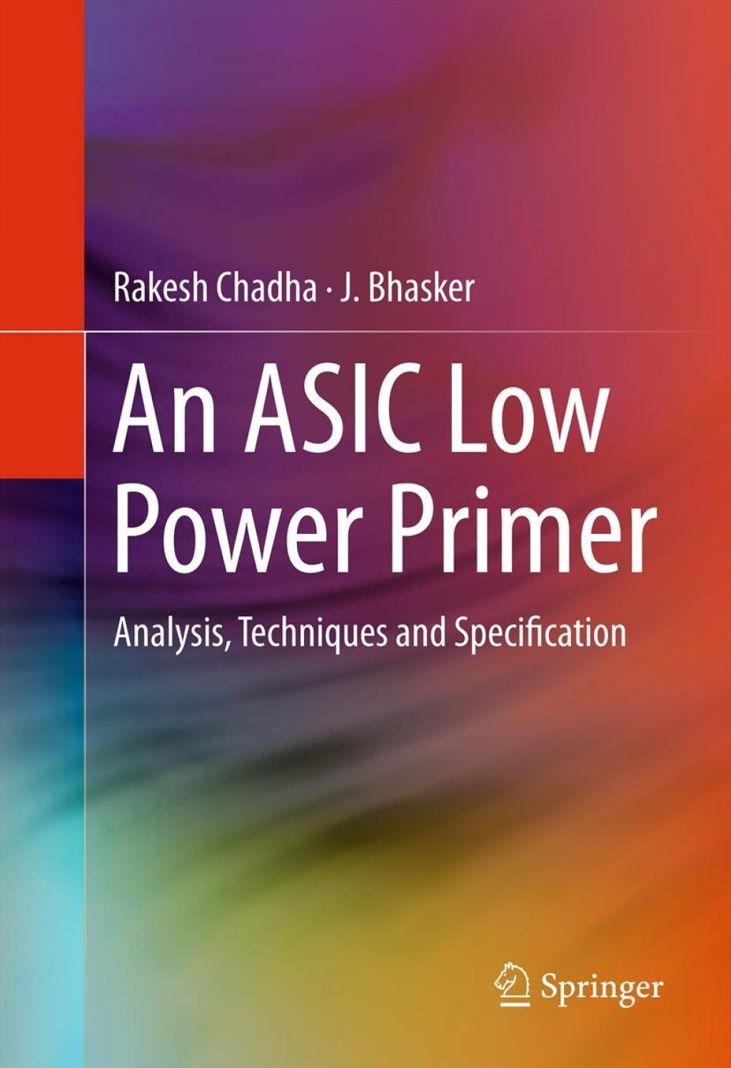 An ASIC Low Power Primer Analysis, Techniques and Specification