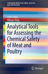 Cover image: Analytical Tools for Assessing the Chemical Safety of Meat and Poultry 9781461442769