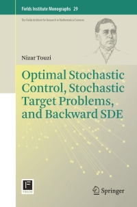 Titelbild: Optimal Stochastic Control, Stochastic Target Problems, and Backward SDE 9781461442851