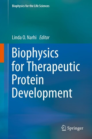 Cover image: Biophysics for Therapeutic Protein Development 9781461443155