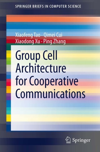 Cover image: Group Cell Architecture for Cooperative Communications 9781461443186