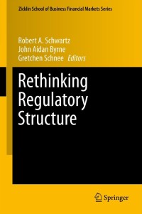 Cover image: Rethinking Regulatory Structure 9781461443728