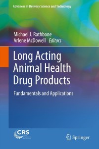 表紙画像: Long Acting Animal Health Drug Products 9781461444381