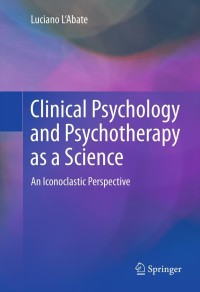 Cover image: Clinical Psychology and Psychotherapy as a Science 9781461444503