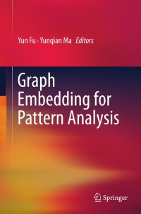 Cover image: Graph Embedding for Pattern Analysis 9781461444565