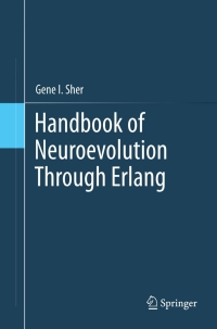 Omslagafbeelding: Handbook of Neuroevolution Through Erlang 9781461444626