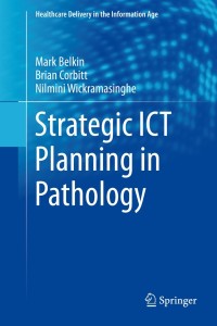 Imagen de portada: Strategic ICT Planning in Pathology 9781461444770