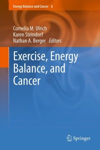Imagen de portada: Exercise, Energy Balance, and Cancer 9781461444923