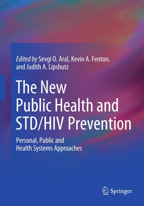 The New Public Health and STD/HIV Prevention: Personal, Public and Health Systems Approaches - FULL INSTANT DOWNLOAD | PDF DOCX EPUB