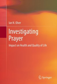 Cover image: Investigating Prayer 9781461445708