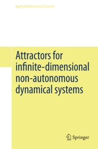 Imagen de portada: Attractors for infinite-dimensional non-autonomous dynamical systems 9781461445807
