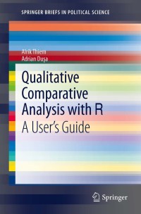 Cover image: Qualitative Comparative Analysis with R 9781461445838