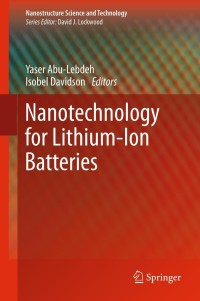 Cover image: Nanotechnology for Lithium-Ion Batteries 9781461446040